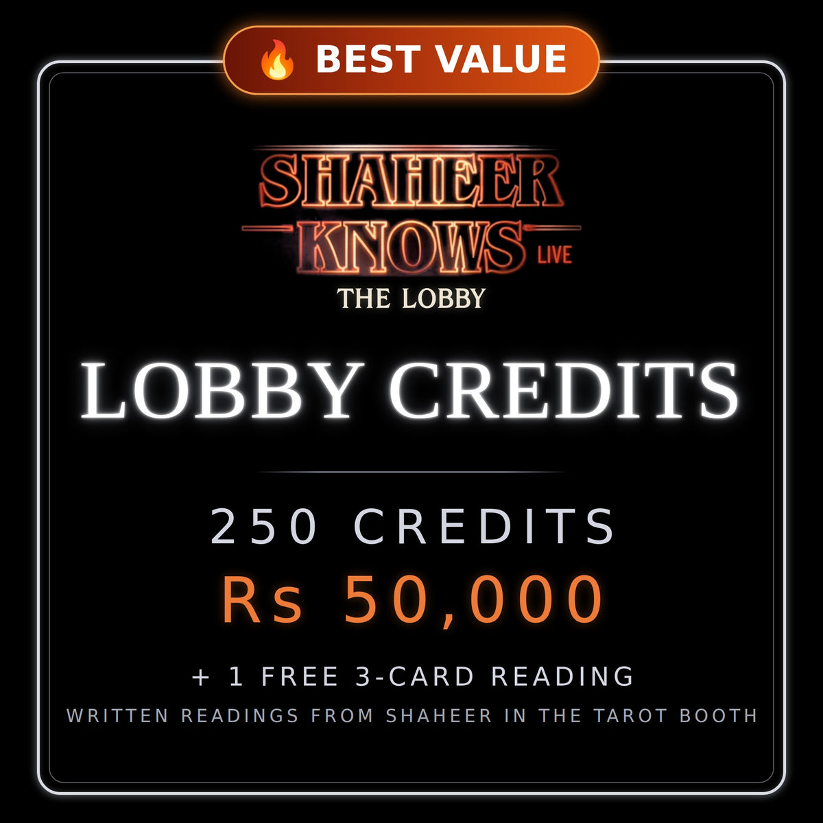 250 Lobby Credits + 1 FREE 3-Card Reading: Shaheer Knows Live, The Lobby, Lobby Credits, Rs 50,000