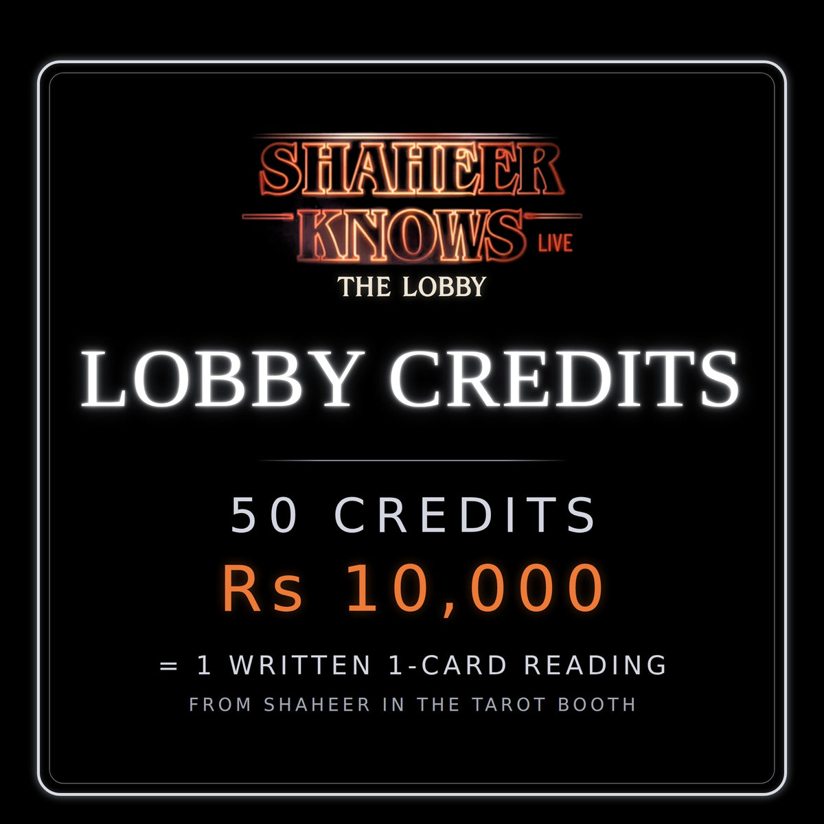 50 Lobby Credits: Shaheer Knows Live, The Lobby, Lobby Credits, Rs 10,000